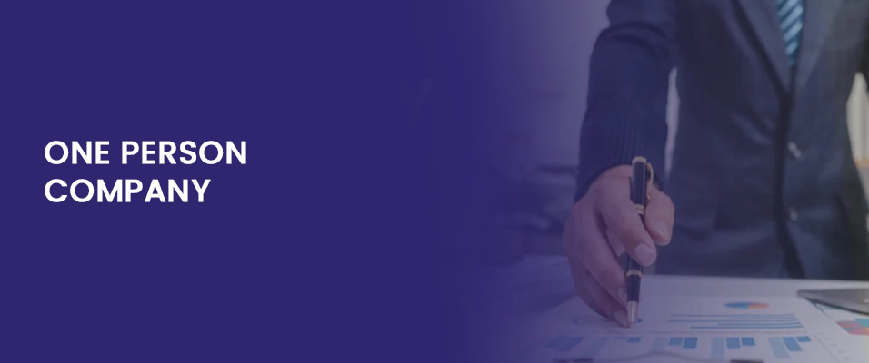 One Person Company (OPC) Registration